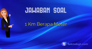 1 Km Berapa Meter