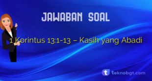 1 Korintus 13:1-13 – Kasih yang Abadi