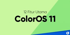 12 fitur utama coloros 11 oppo