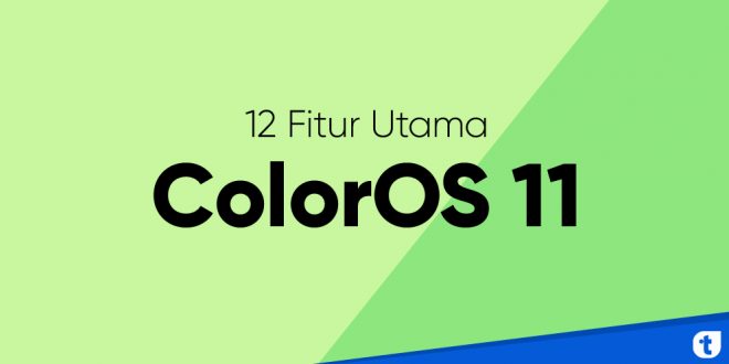 12 fitur utama coloros 11 oppo