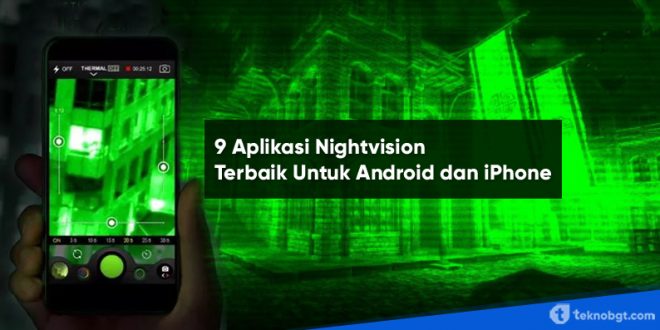 9 aplikasi nightvision terbaik