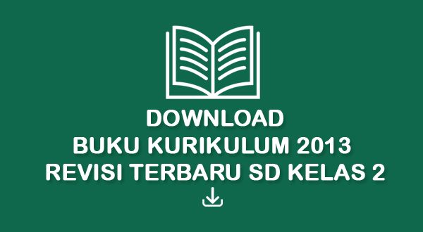 Buku Sekolah Kurikulum 2013 Revisi 2017 Tingkat SD Kelas 2