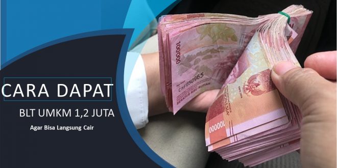 Cara Dapat BLT UMKM 1,2 Juta