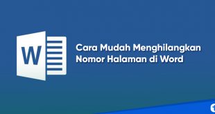 Cara Mudah Menghilangkan Nomor Halaman di Word