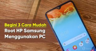 Cara Root HP Samsung Menggunakan PC