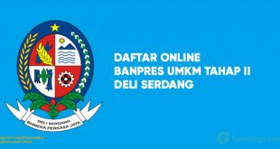 Daftar Online Banpres UMKM Tahap II Deli Serdang