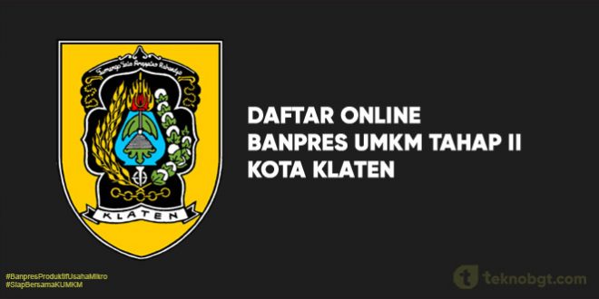 Daftar Online Banpres UMKM Tahap II Klaten