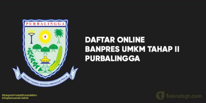 Daftar Online Banpres UMKM Tahap II purbalingga