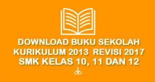 Download Buku Sekolah Kurikulum 2013 Revisi 2017 smk kelas 10 11 12