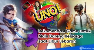 Game untuk Main Bareng Keluarga saat Libur Lebaran