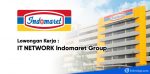 LOKER IT NETWORK INDOMARET
