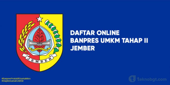 Link Daftar Online Banpres UMKM Tahap II Jember