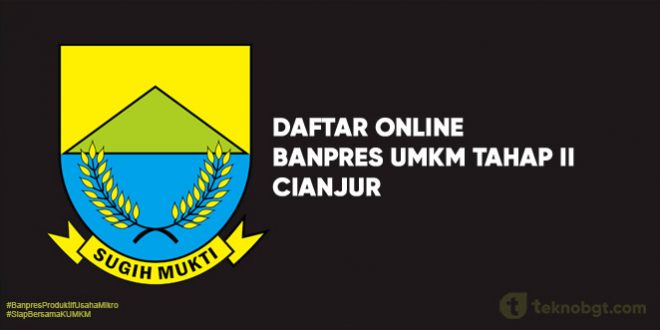 Link Daftar Online Banpres UMKM Tahap II cianjur