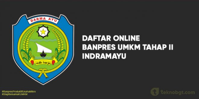 Link Daftar Online Banpres UMKM Tahap II indramayu
