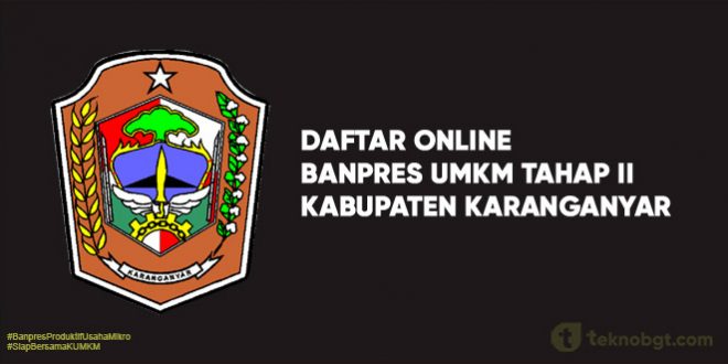 Link Daftar Online Banpres UMKM Tahap II karanganyar