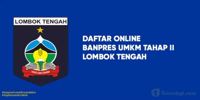 Link Daftar Online Banpres UMKM Tahap II lombok tengah