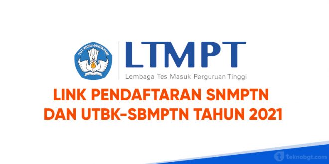 Link daftar SNMPTN dan UTBK-SBMPTN Tahun 2021