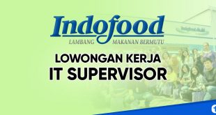 Lowongan kerja IT supervisor Indofood group