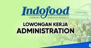 Lowongan kerja administration indofood group