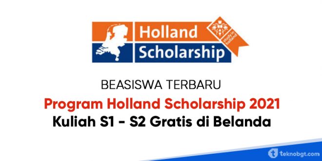 Program Holland Scholarship 2021