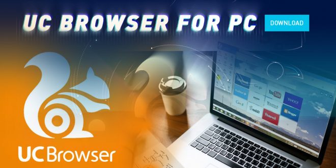 UC Browser PC Windows terbaru dl