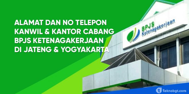 alamat dan nomor telepon bpjs ketenagakerjaan jateng yogyakarta