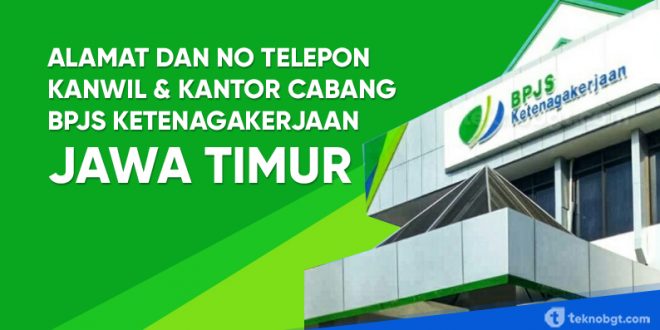 alamat no telp kanwil bpjs ketenagakerjaan jawa timur