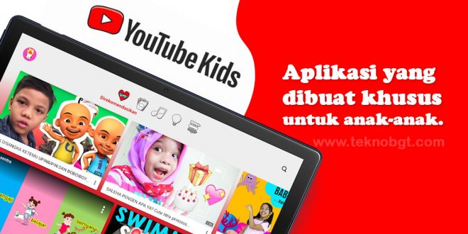 aplikasi youtube kids khusus untuk anak-anak