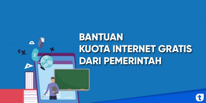 bantuan kuota internet gratis dari pemerintah