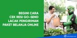 cara cek nomor resi gosend