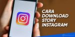 cara download story instagram terbaru