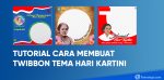 cara membuat twibbon hari kartini online di HP