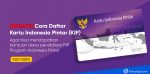 cara mendapatkan kartu indonesia pintar KIP