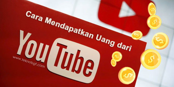 cara mendapatkan uang dari youtube