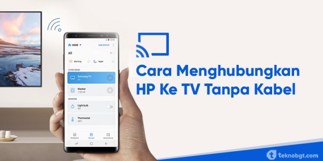 cara menghubungkan hp ke tv tanpa kabel