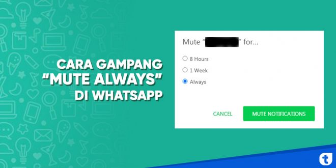 cara mute always di whatsapp