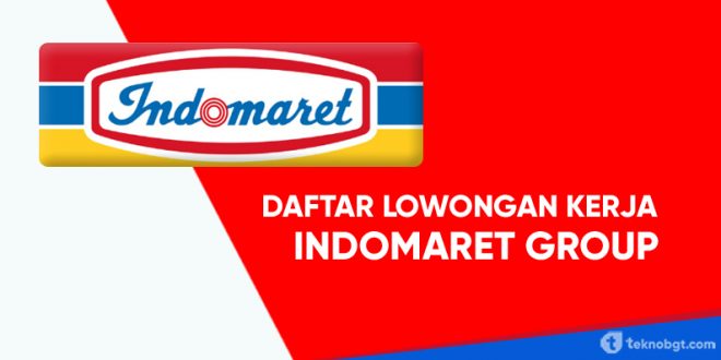 daftar lowongan kerja di indomaret 2021