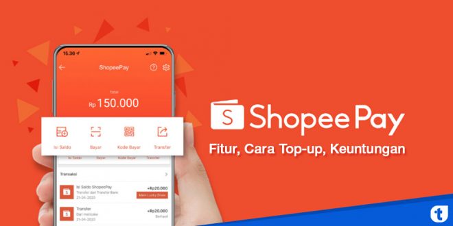 fitur dan keuntungan menggunakan shopeepay