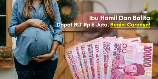 ibu hamil dapat bansos blt 6 juta