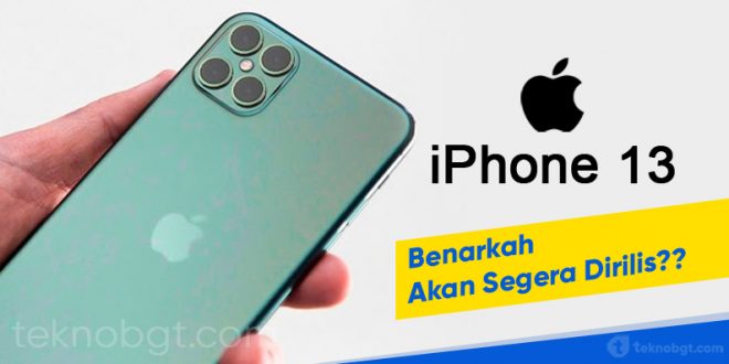 iphone 13 akan segera rilis