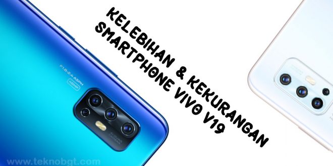 kelebihan dan kekurangan vivo v19