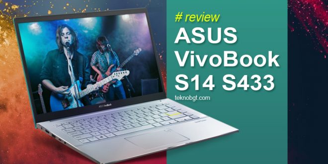keunggulan laptop asus VivoBook S14 S433