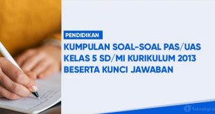 kumpulan soal dan kunci jawaban PAS kelas 5 SD K13