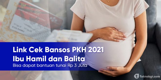 link cek bansos PKH 2021 ibu hamil dan balita