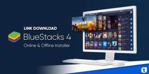 link download bluestacks 4 online offline installer