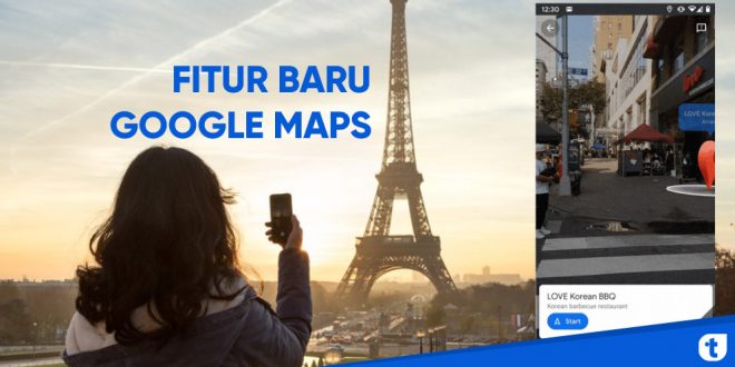 live view fitur baru google maps