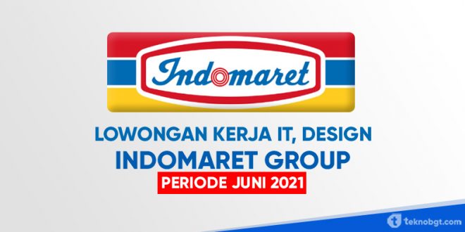 lowongan kerja karir di indomaret group 2021
