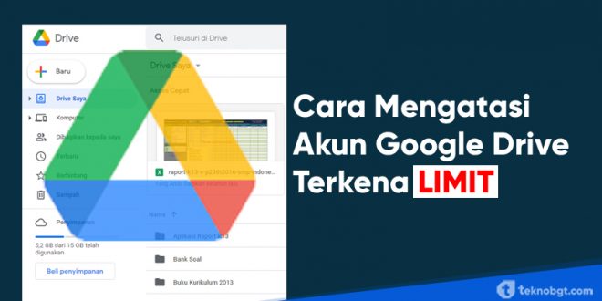 mengatasi limit google drive