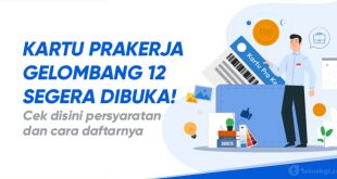 pendaftaran kartu prakerja gelombang 12 segera dibuka