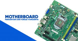 pengertian motherboard dan fungsinya